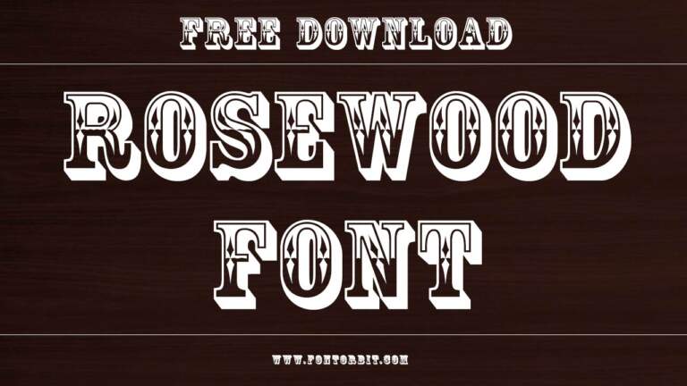 Rosewood Font: A Bold And Decorative Typeface