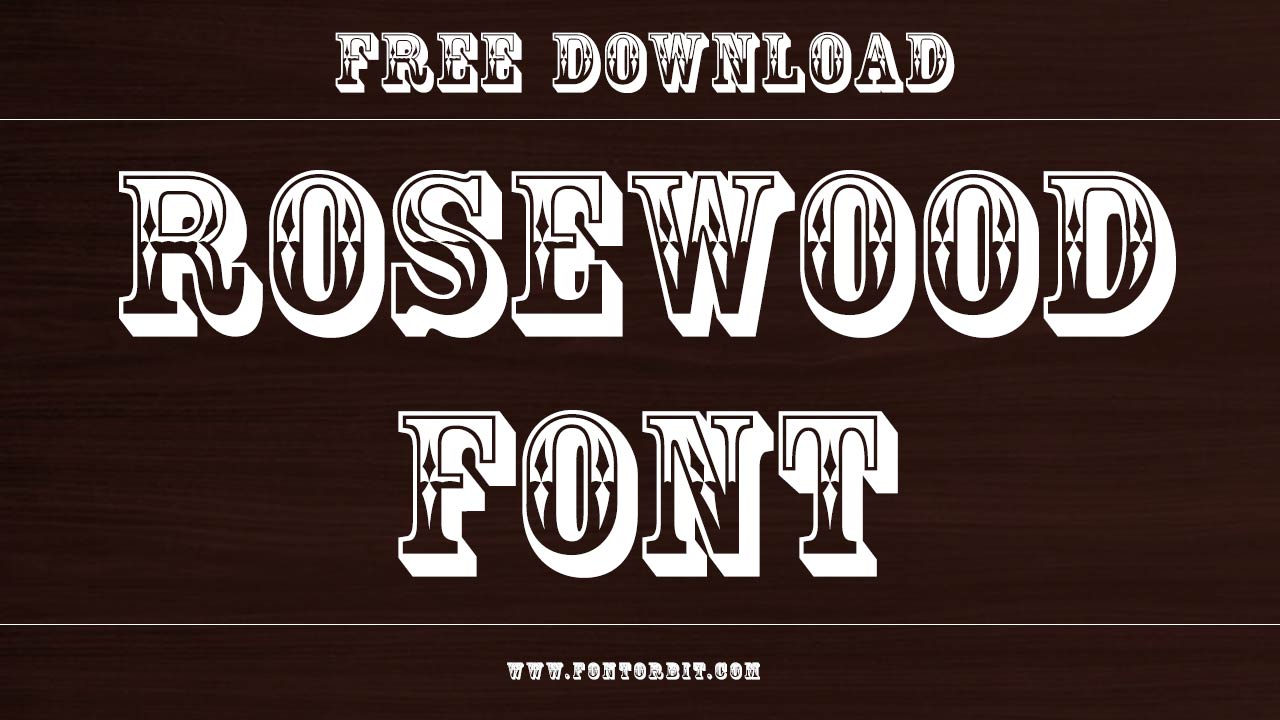 Rosewood Font