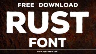 Rust Font: The Go-To Typeface For Gritty Aesthetics
