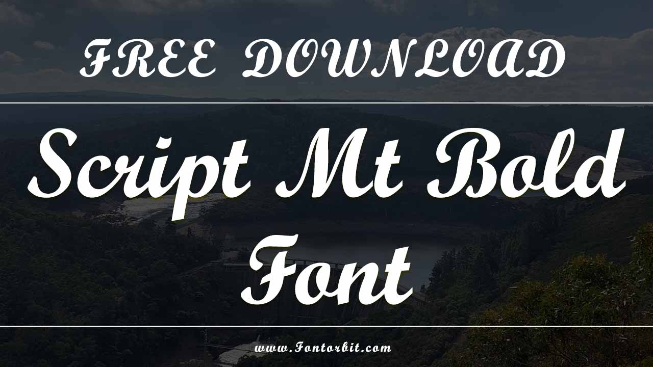 Script Mt Bold Font