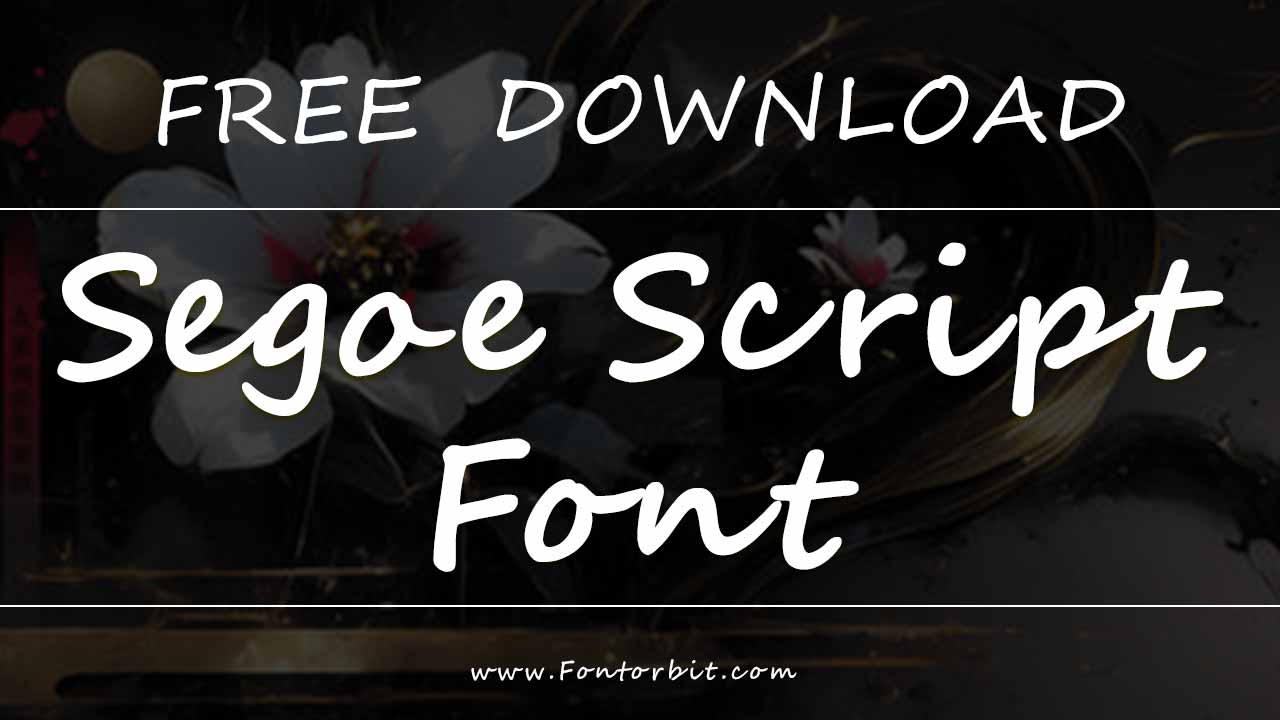 Segoe Script Font