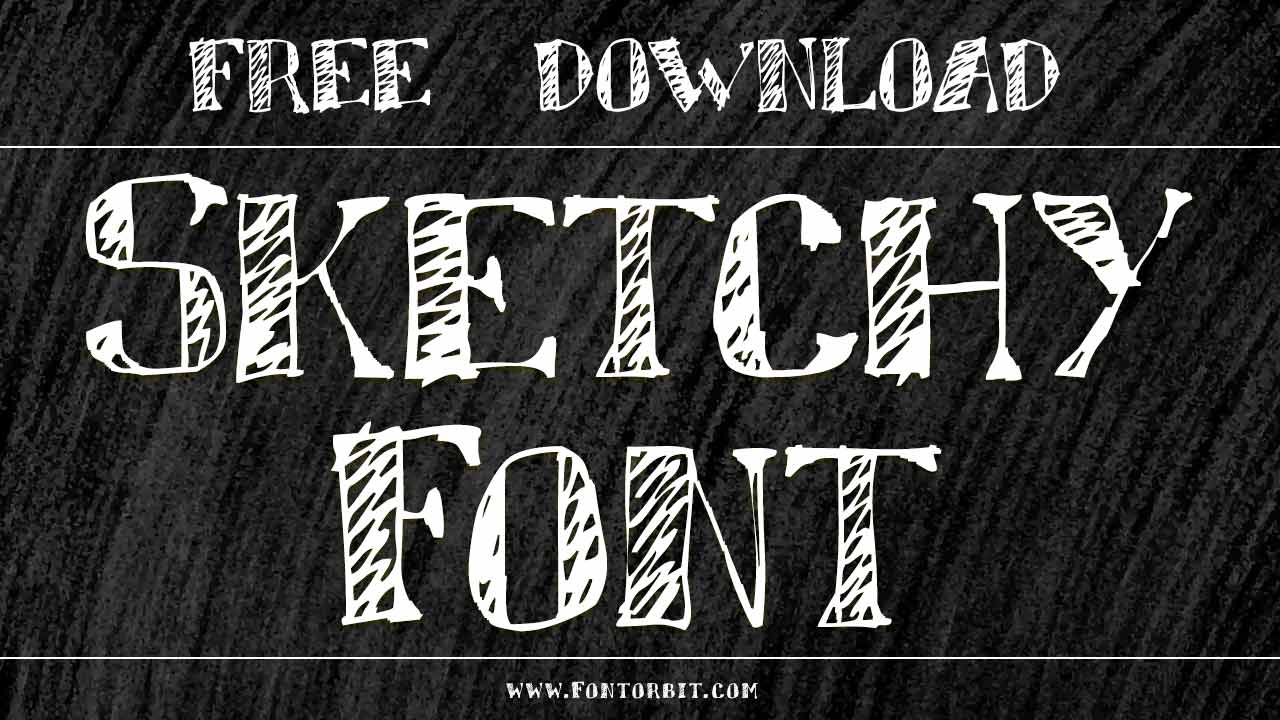 Sketchy Font