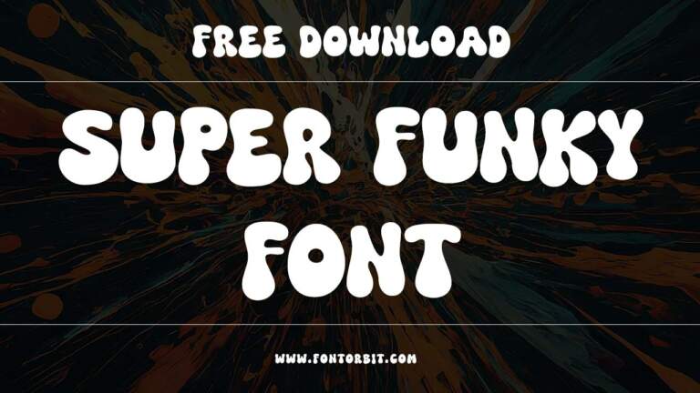 Super Funky Font: A Bold Leap In Typography