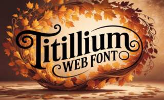 Titillium Web Font: A Modern Typeface For Every Design Project