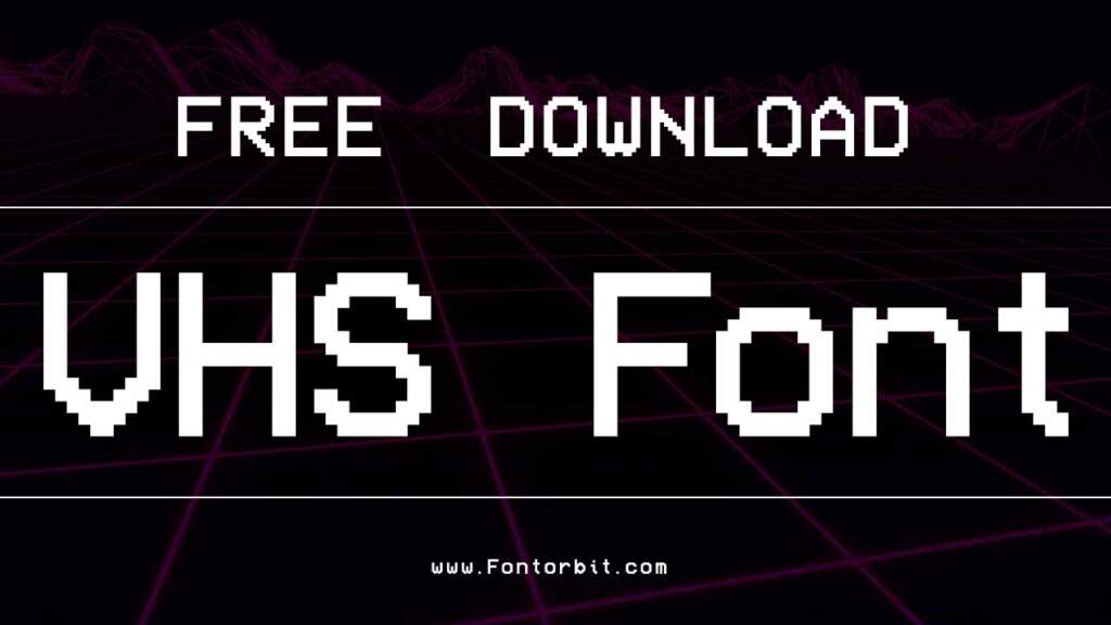 VHS Font Best Retro Fonts For Design Projects
