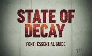State of Decay Font: Essential Guide