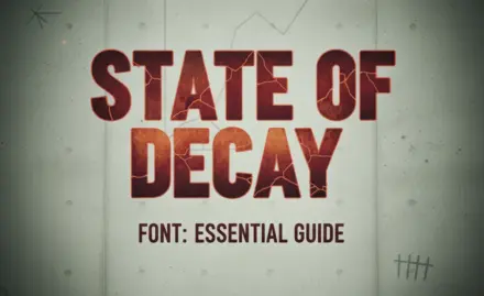 State of Decay Font: Essential Guide