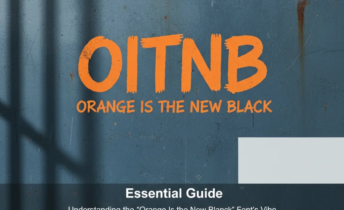 Understanding the &#8220;Orange Is the New Black&#8221; Font’s Vibe