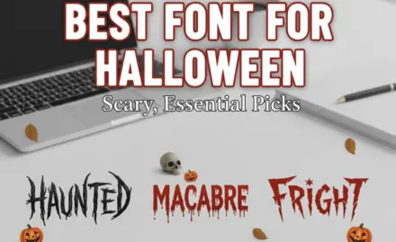 Best Font For Halloween: Scary, Essential Picks
