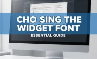 Choosing The Widget Font: Essential Guide