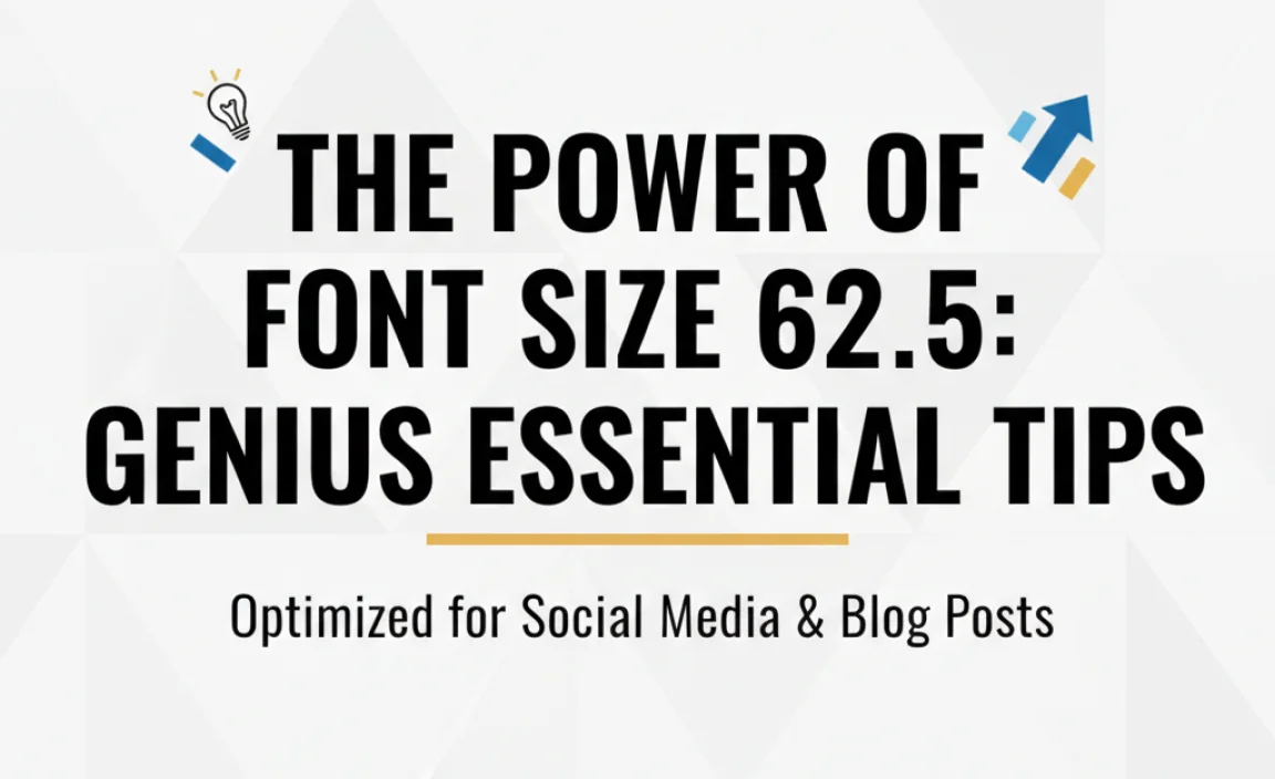 The Power Of Font Size 62.5: Genius Essential Tips