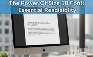 The Power Of Size 10 Font: Essential Readability