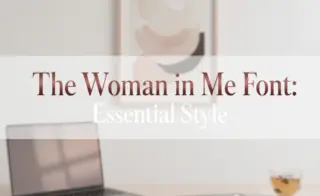 The Woman in Me Font: Essential Style