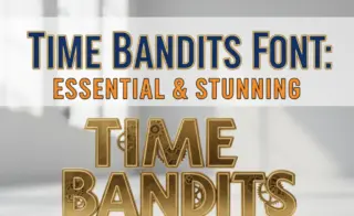 Time Bandits Font: Essential & Stunning