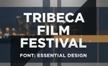 Tribeca Film Festival Font: Essential Design